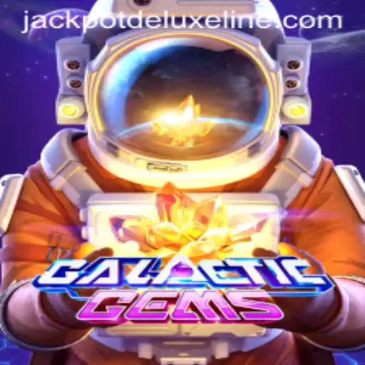 Exploring GalacticGems: Unveiling the Thrills of JACKPOT DELUXE