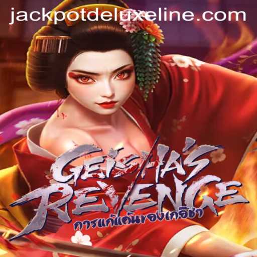 Unveiling the Thrills of GeishasRevenge: Explore the Engaging World of JACKPOT DELUXE
