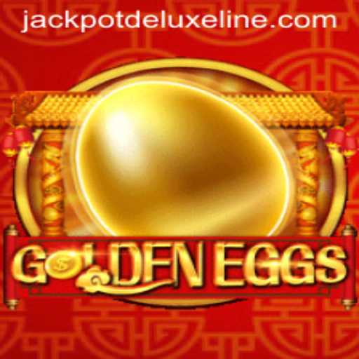 Exploring the Thrills of GoldenEggs: Unveiling JACKPOT DELUXE