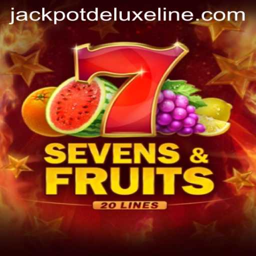 Experience the Thrill of SevensFruits20: A Game that Promises Jackpot Deluxe Wins