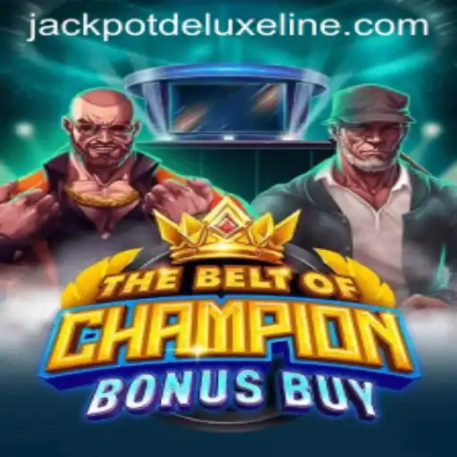 Unveiling the Thrills of TheBeltOfChampionBonusBuy: JACKPOT DELUXE Awaits