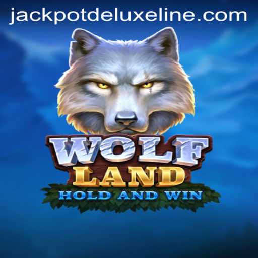 Discover the Thrills of WolfLand: JACKPOT DELUXE